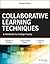 Collaborative Learning Techniques: A Handbook for College Faculty