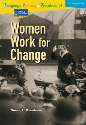 Women Work for Change (Reading Expeditions: Language, Literacy & Vocabulary)