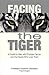 Facing the Tiger: A Guide f...