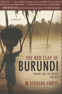 The Red Clay of Burundi: Finding God, the Music, and Me