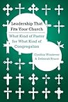 Leadership That Fits Your Church: What Kind of Pastor for What Kind of Congregation (The Columbia Partnership)