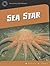 Sea Star (21st Century Skills Library: Exploring Our Oceans)