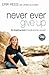 Never Ever Give Up by Erik Rees