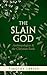 The Slain God: Anthropologi...