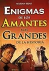 Enigmas de los amantes mas grandes de la historia/ Enigmas of History's Greatest Lover (Grandes Enigmas)