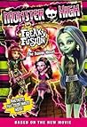 Monster High: Freaky Fusion The Junior Novel Monster High: Freaky Fusion The Junior Novel