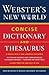 Webster’s New World Concise Dictionary and Thesaurus by Merriam-Webster