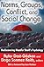 Norms, Groups, Conflict, and Social Change: Rediscovering Muzafer Sherif's Psychology (History and Theory of Psychology)