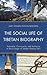 The Social Life of Tibetan Biography: Textuality, Community, and Authority in the Lineage of Tokden Shakya Shri (Studies in Modern Tibetan Culture)