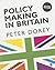 Policy Making in Britain: An Introduction