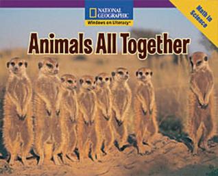 Animals All Together (Windows on Literacy, Early: Math in Science)