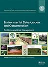 Engineering Tools for Environmental Risk Management: 1. Environmental Deterioration and Contamination - Problems and their Management