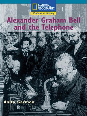 Windows on Literacy Fluent Plus (Social Studies: Technology): Alexander Graham Bell and the Telephone (Nonfiction Reading and Writing Workshops)