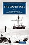 The South Pole by Roald Amundsen