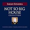 The Not So Big House Collection
