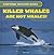 Killer Whales Are Not Whales! (Leveled Reader Science: Confusing Creature Names)