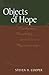 Objects of Hope (Relational Perspectives Book Series)