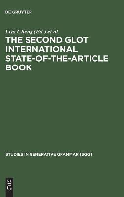 The Second Glot International State-of-the-Article Book: The Latest in Linguistics (Studies in Generative Grammar [SGG], 61)