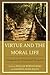 Virtue and the Moral Life: ...