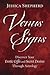 Venus Signs: Discover Your Erotic Gifts and Secret Desires Through Astrology