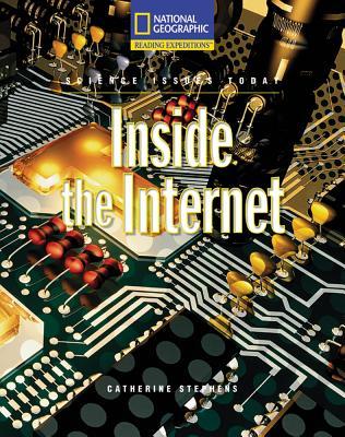 Reading Expeditions (Science: Science Issues Today): Inside the Internet