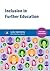 Inclusion in Further Education