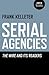 Serial Agencies: The Wire a...