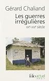 Les guerres irrégulières: XXᵉ-XXIᵉ siècle. Guérillas et terrorismes