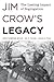 Jim Crow's Legacy: The Last...