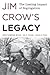 Jim Crow's Legacy by Ruth Thompson-Miller
