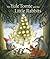 The Yule Tomte and the Little Rabbits A Christmas Story for Advent by Ulf Stark