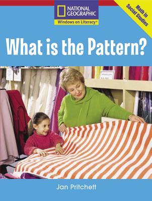 What Is the Pattern? (Windows on Literacy: Math in Social Studies: Emergent, Level 1)
