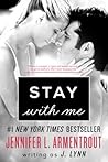 Stay with Me by J. Lynn Stay with Me by J. Lynn