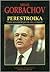 Perestroika "Nuevo Pensamiento para mi país y el mundo" by Mikhail Gorbachev
