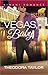 Vegas, Baby
