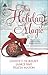 This Holiday Magic: A Gift from the Heart / Mine by Christmas / A Family for Christmas
