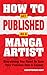 How to Get Published as a Manga Artist