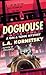 Doghouse (3) (A Gin & Tonic...