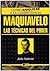 Maquiavelo: Las Tecnicas De...