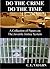 Do the Crime, Do the Time: ...