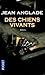 Des chiens vivants