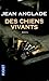 Des chiens vivants
