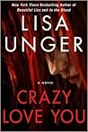 Crazy Love You by Lisa Unger
