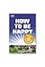 How to be Happy: Lessons from Making Slough Happy