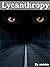 Lycanthropy