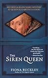The Siren Queen by Fiona Buckley