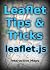 Leaflet Tips and Tricks
