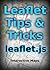 Leaflet Tips and Tricks
