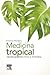 Medicina tropical: Abordaje práctico e integral (Spanish Edition)