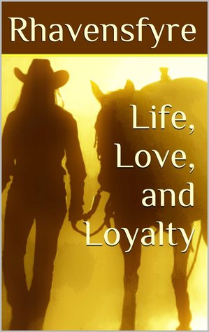 Life, Love, and Loyalty (Chase and Rowan, #3)